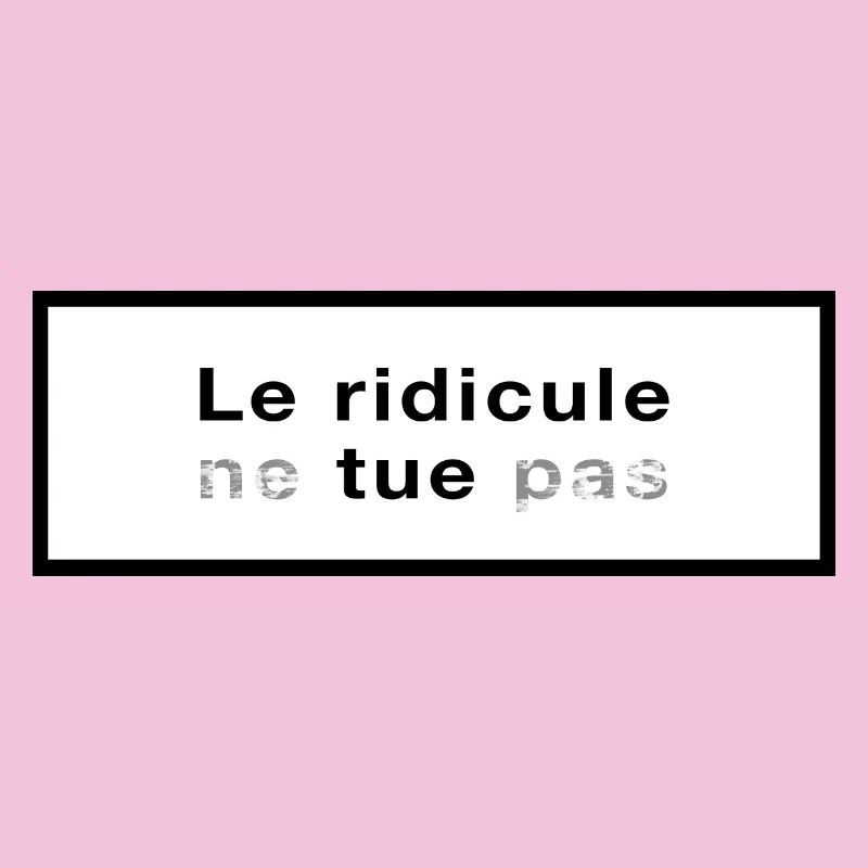 Le ridicule ne tue pas