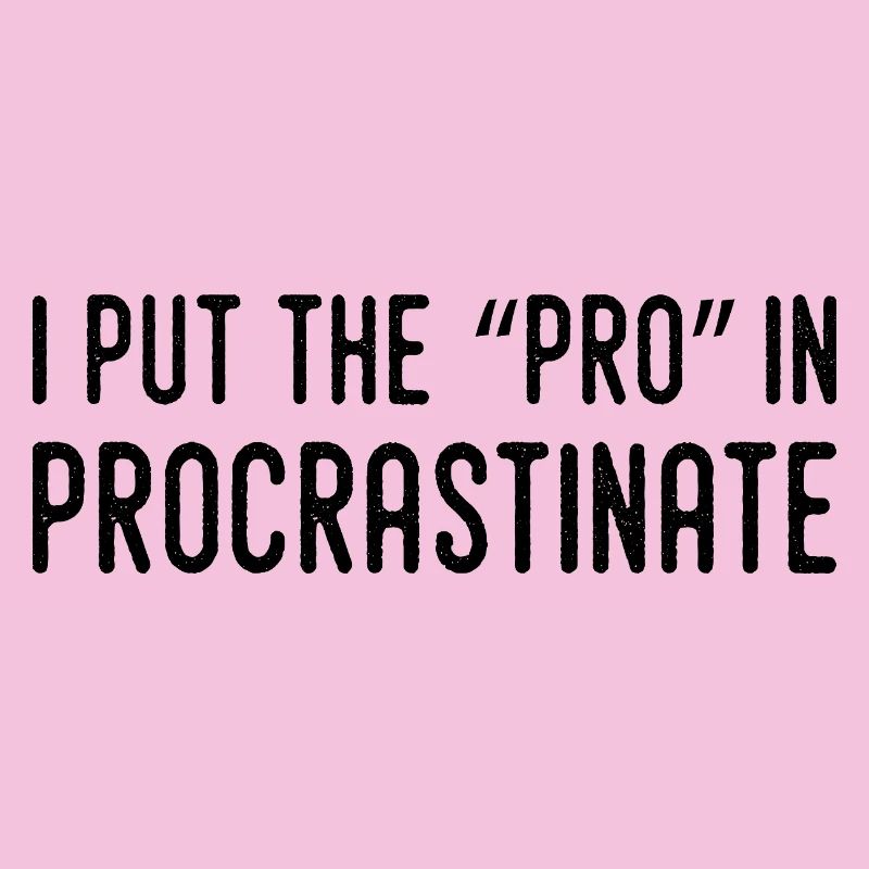 Je Mets Le Pro Dans Procrastination