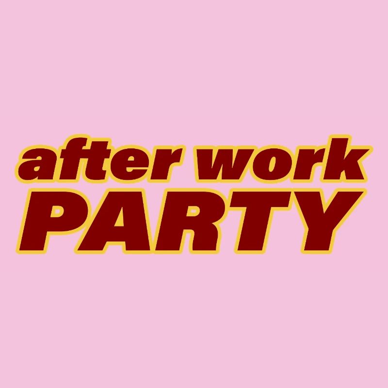 AFTER WORK PARTY