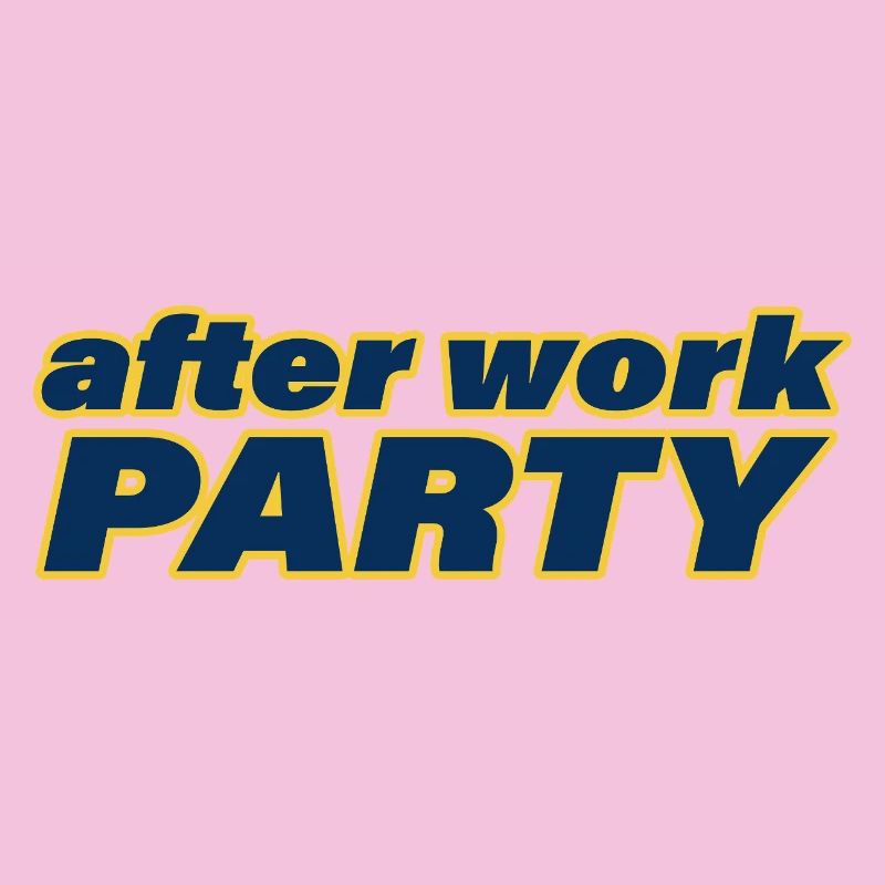 AFTER WORK PARTY