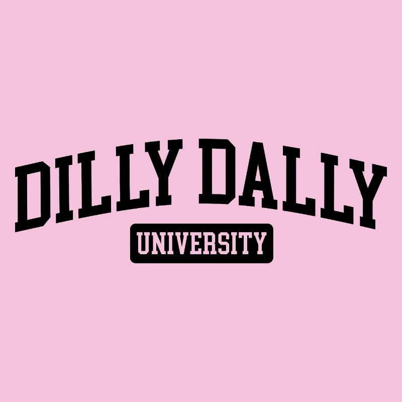 Dilly Dally University Procrastinate Dreschen