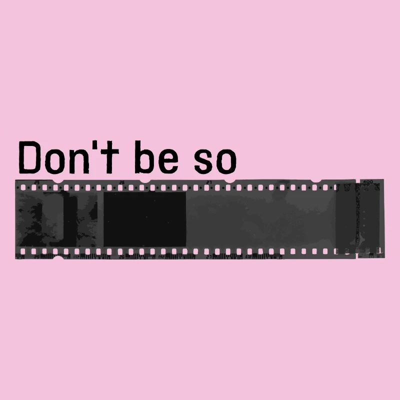 don't be so negative