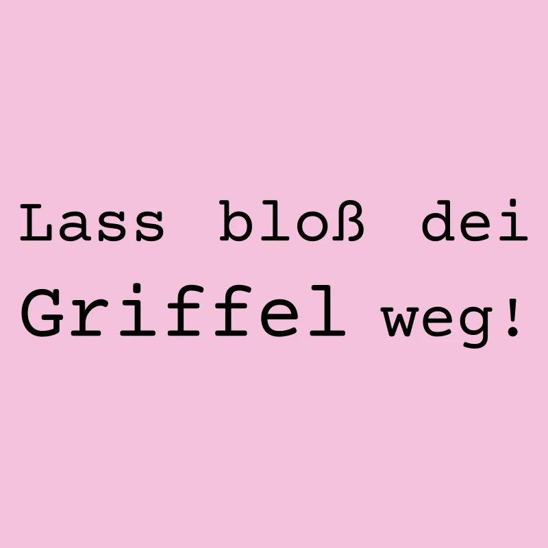 Lass bloß dei Griffel weg! Dialekt