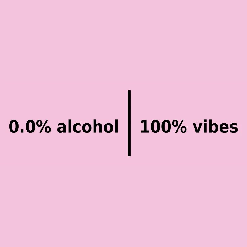 0,0 % d’alcool | 100 % Vibes