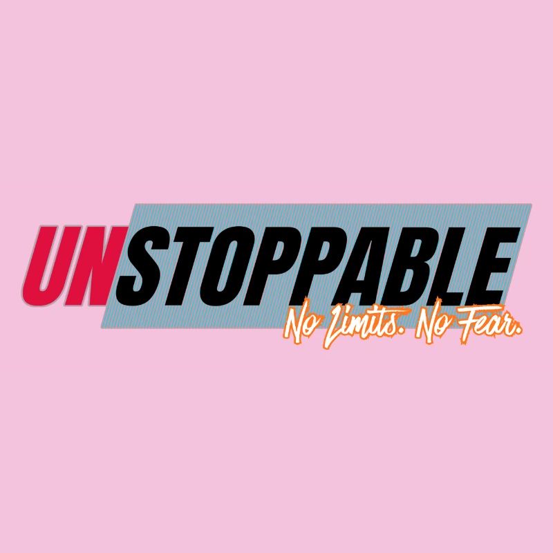 Unstoppable without limits
