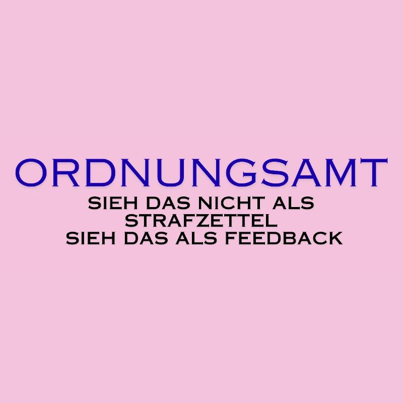 Ordnungsamt Sieh das als Feedback