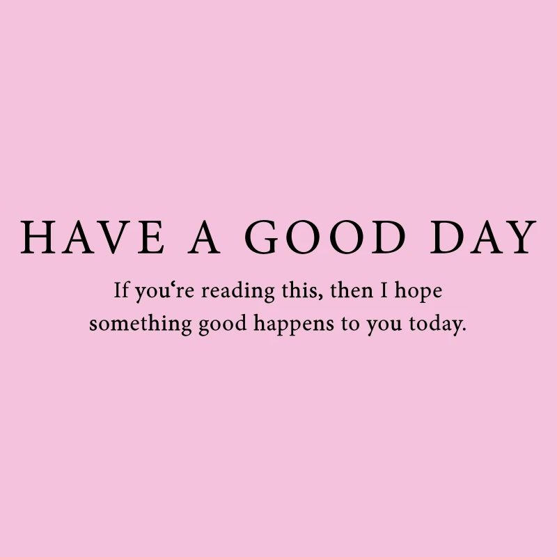 Good Day