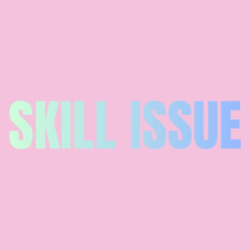 Skill Issue Gradient
