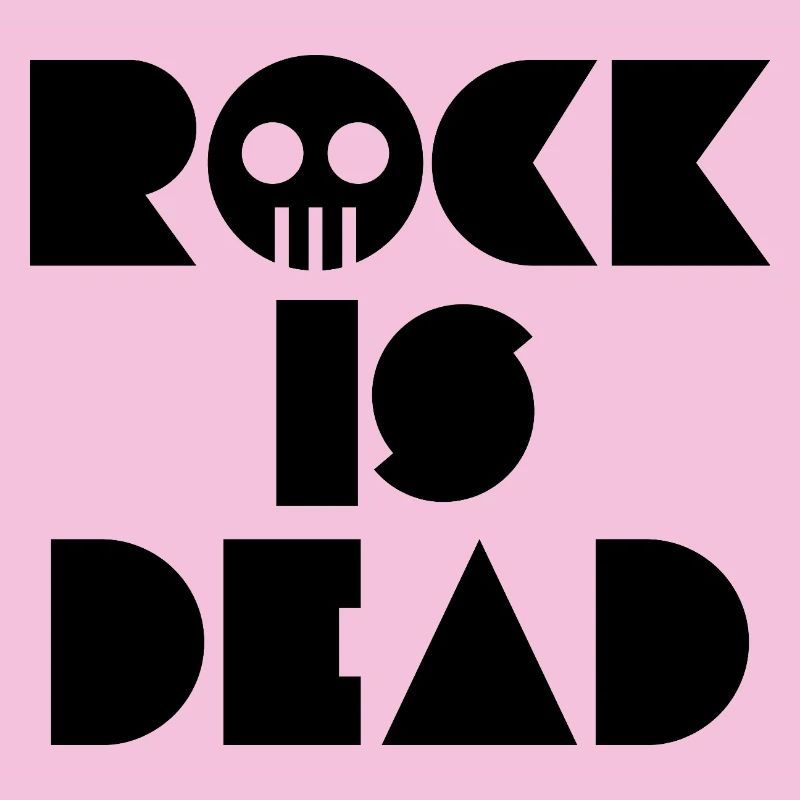 Rock is Dead