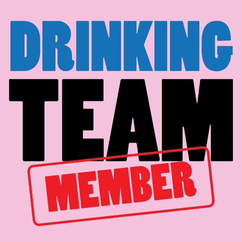 Drinking Team Member / Alcool