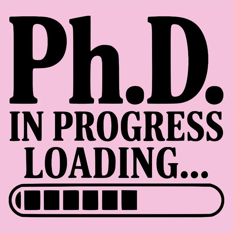 Ph.D. In Progress Loading...