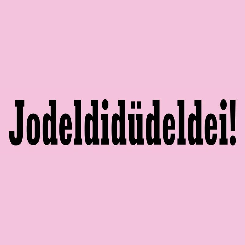 Party Gaudi Design - Jodeldidüdeldei – 