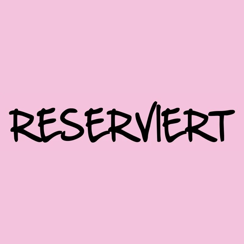 RESERVIERT