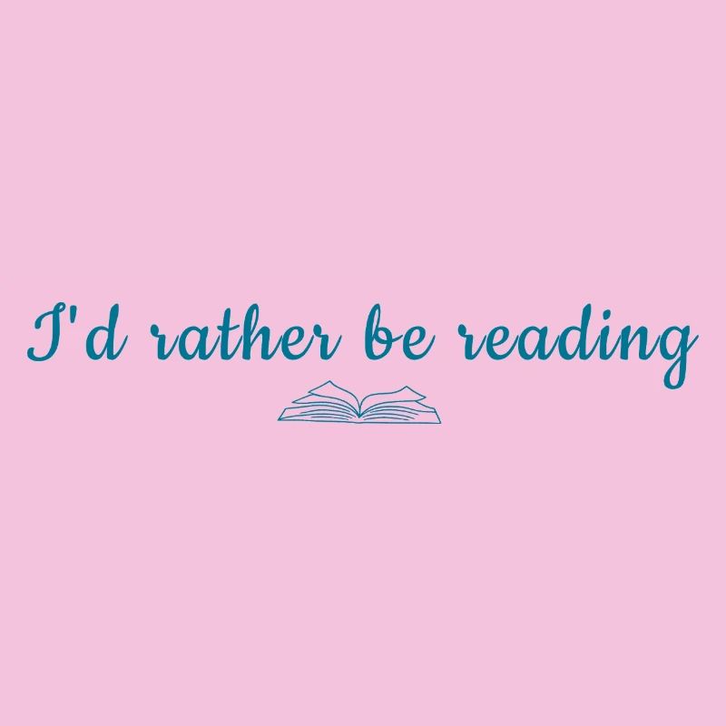  I'd Rather Be Reading