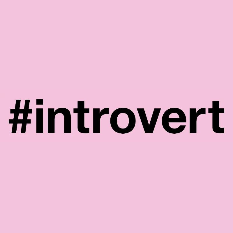 INTROVERT Hashtag