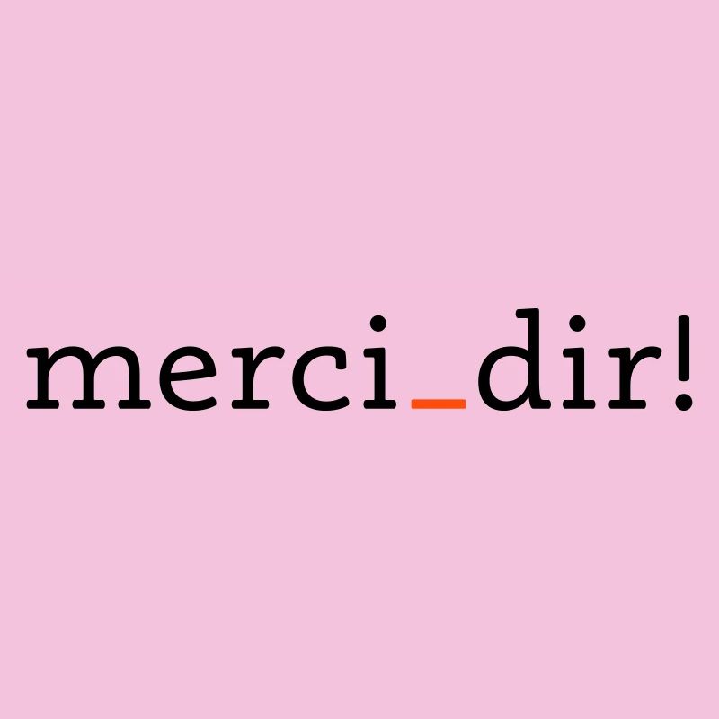 merci dir - 2 Farben