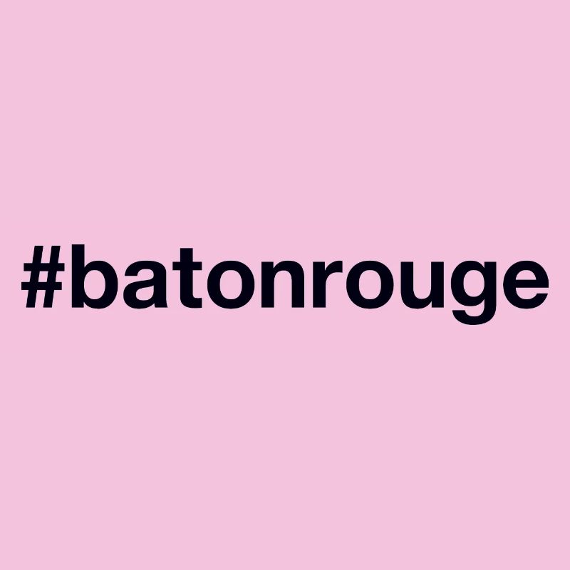 Hashtag BÂTON ROUGE