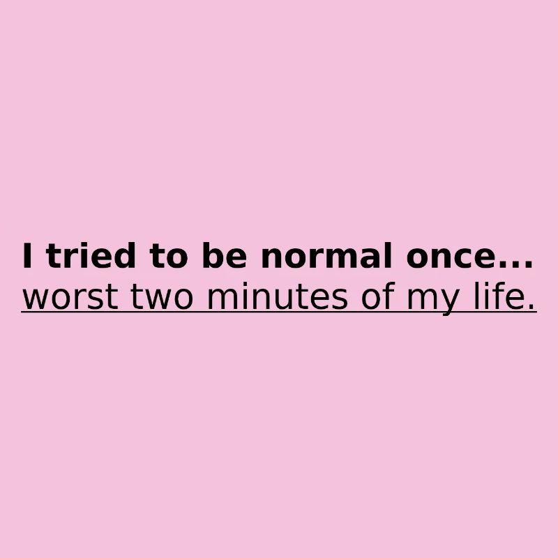 To be normal