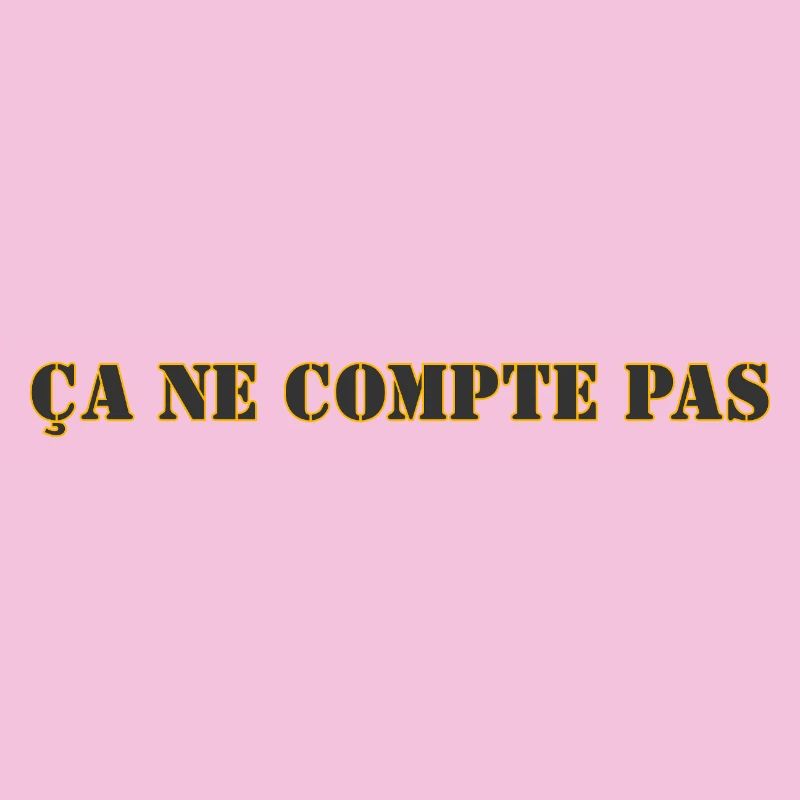 ÇA NE COMPTE PAS