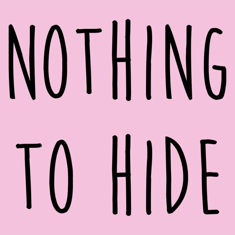 Nothing to Hide