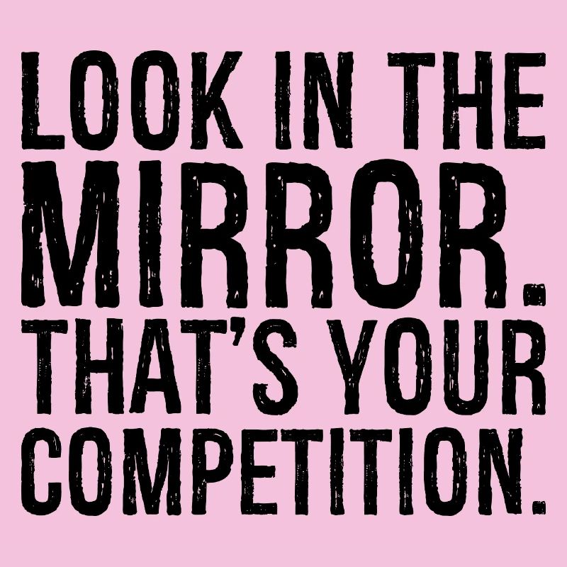 Regardez-vous dans le miroir c’est votre concurrence