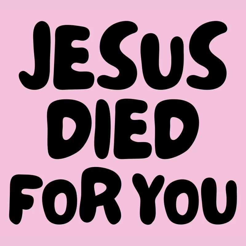 Jésus est mort pour vous