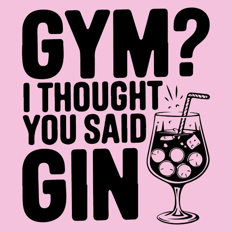 Fitnessstudio oder Gin? Lustiges Zitat