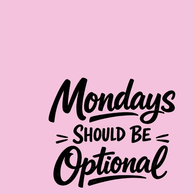 Monday should be optional weiss
