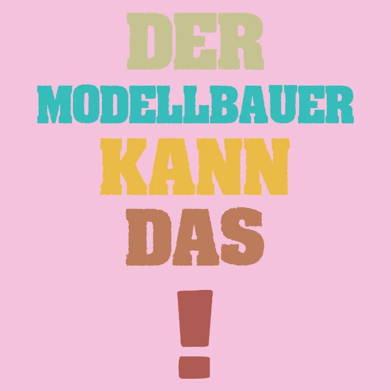 Spruch Modellbauer