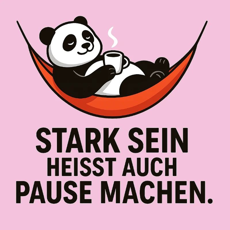 Panda Pause Kraft Spruch