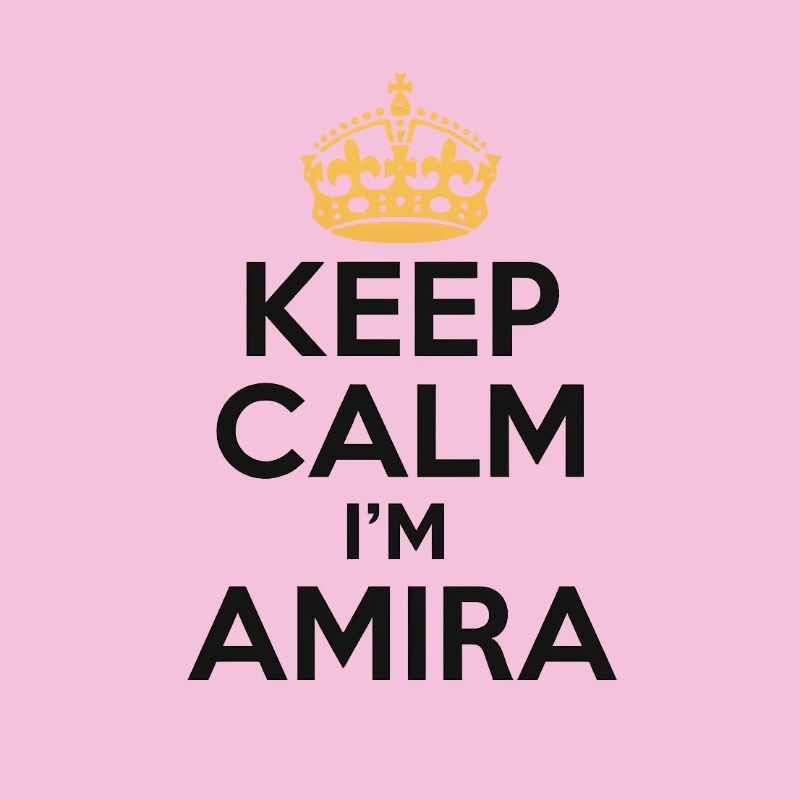 Keep Calm – I’m Amira 💖