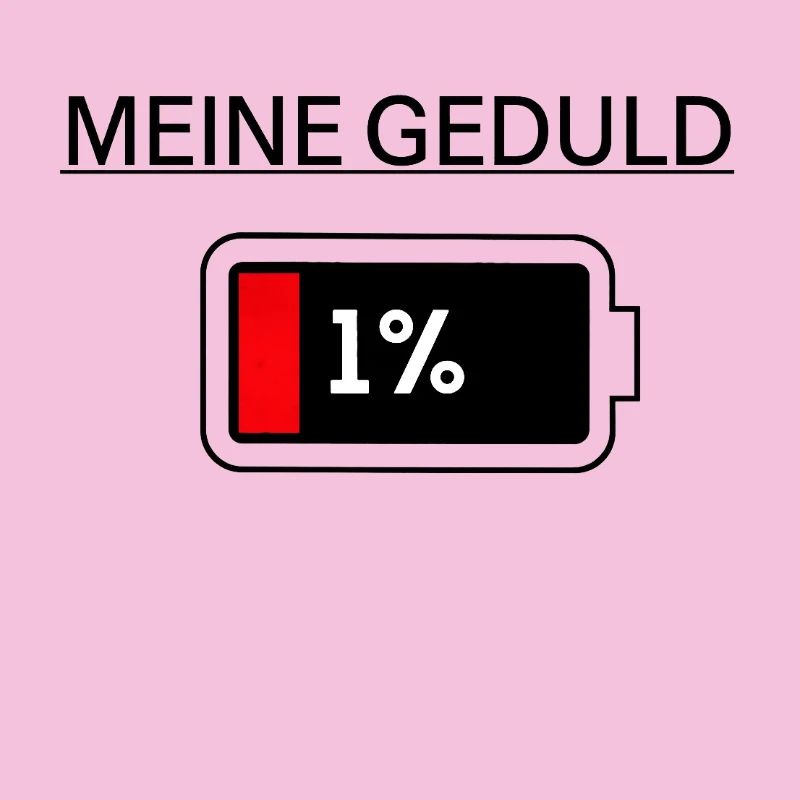 MEINE GEDULD