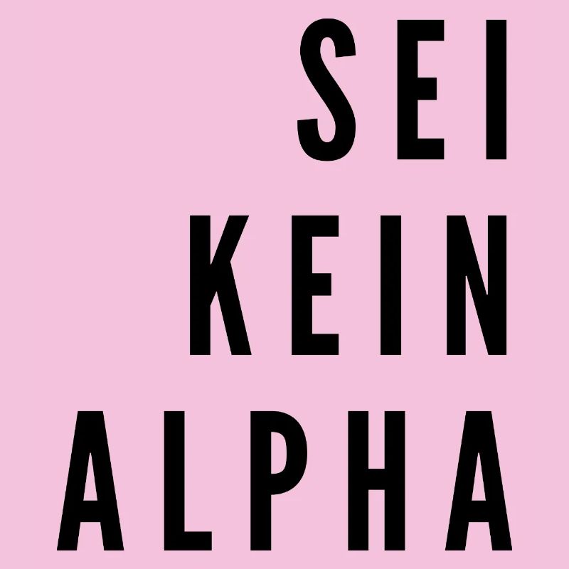 Ne soyez pas un alpha | Design minimaliste