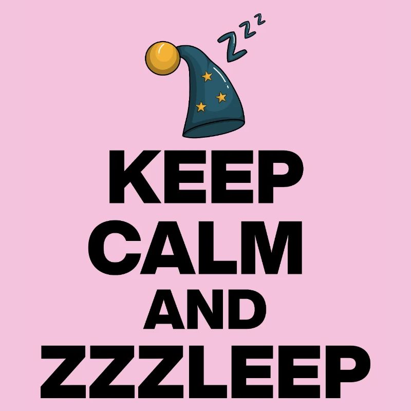 KEEP CALM AND ZZZLEEP, SLEEP MAGIC! SLEEP POWER