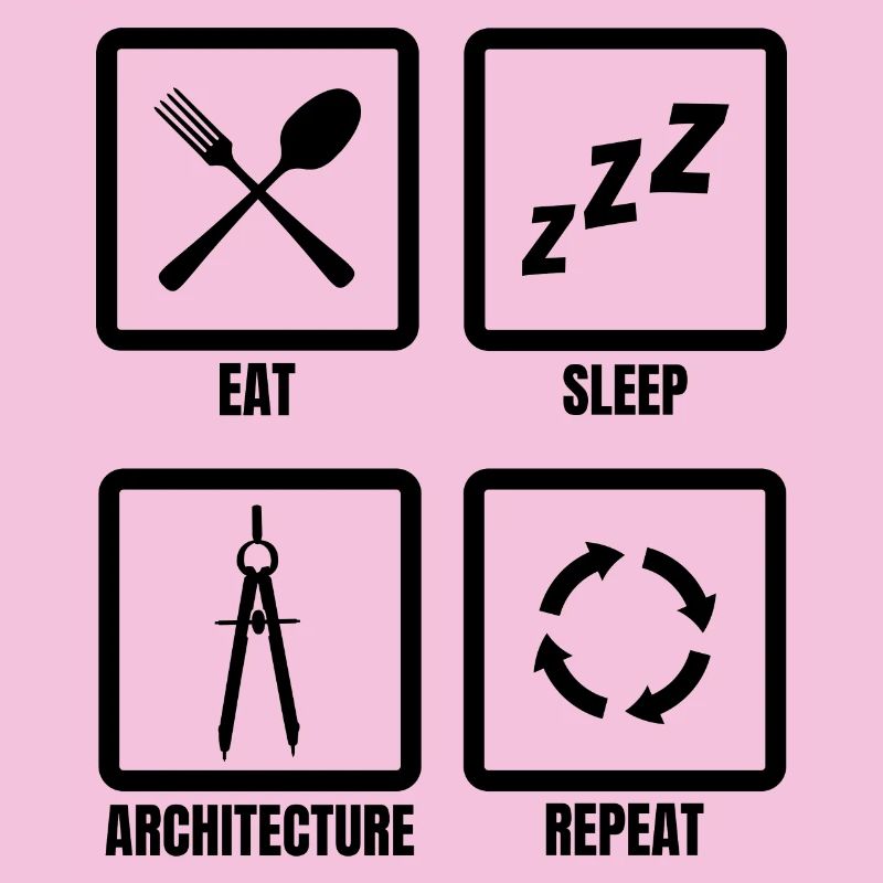 Eat Sleep Architecture Repeat