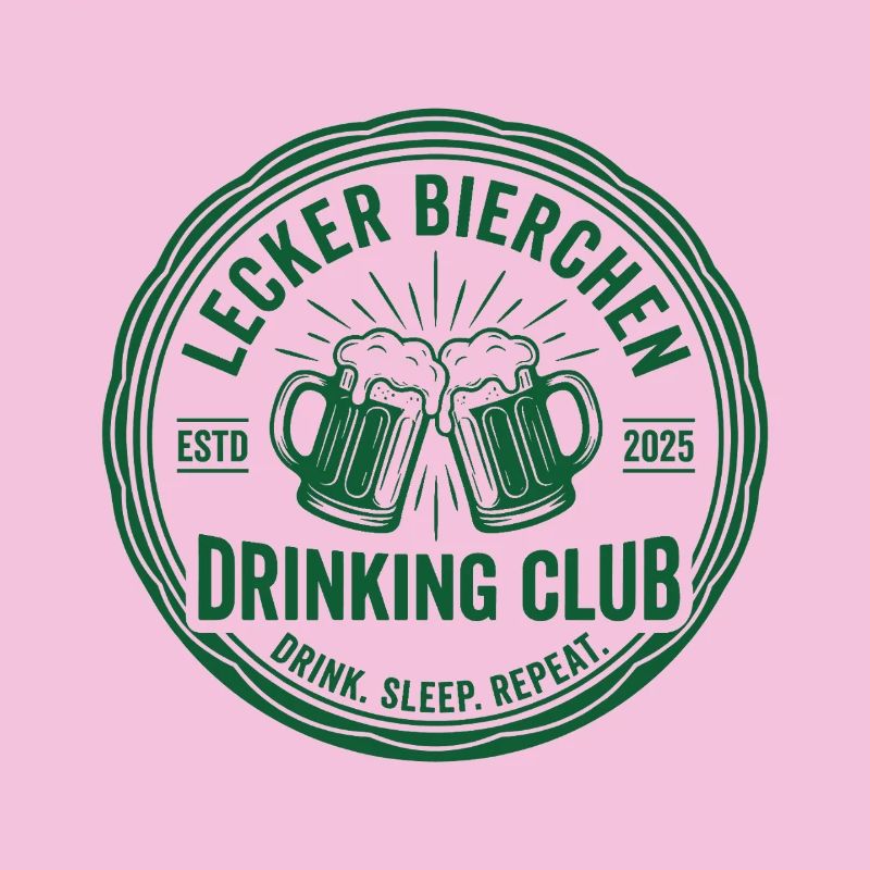 Lecker Bierchen Drinking Club Drink Sleep Repeat 