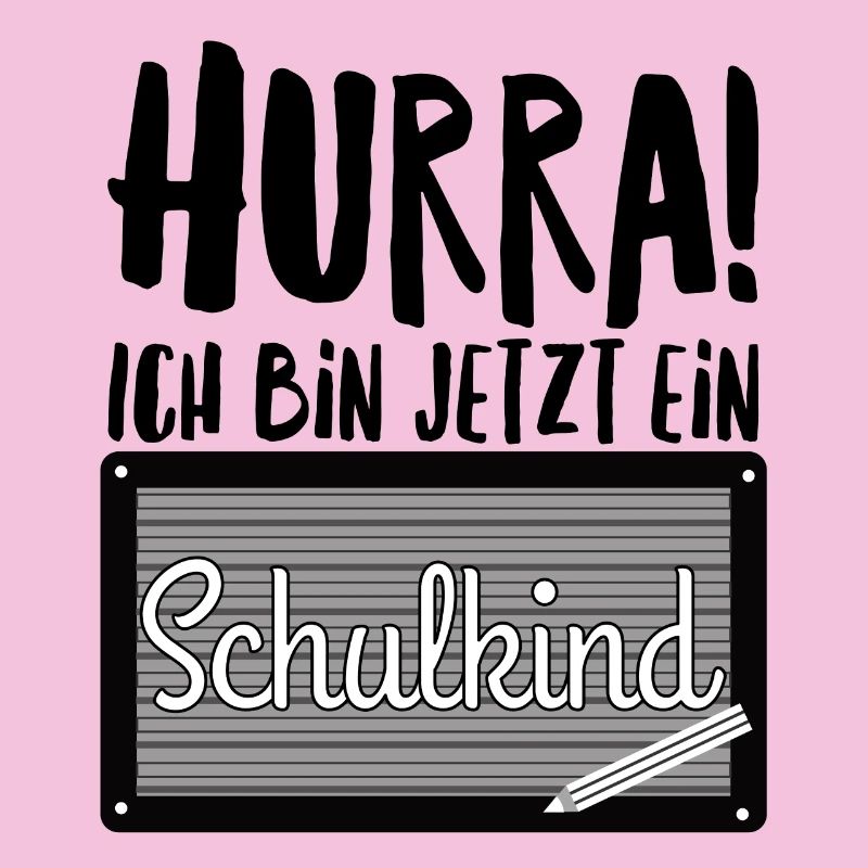 Hurra! Ich bin jetzt ein Schulkind