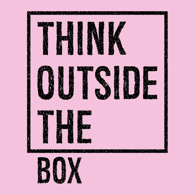 think outside the box