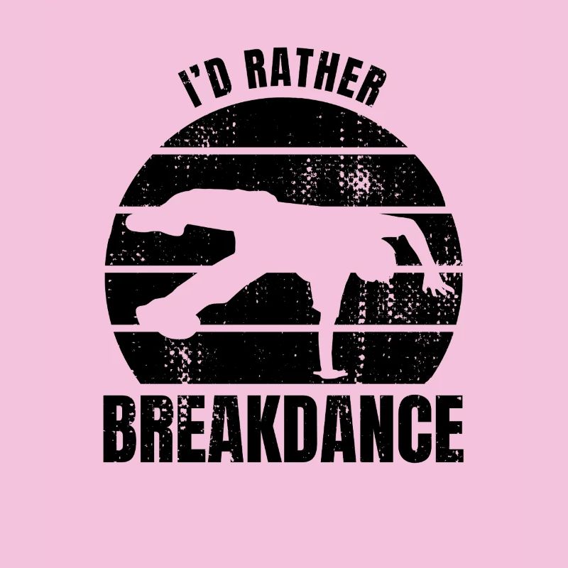 Breakdancer Saying