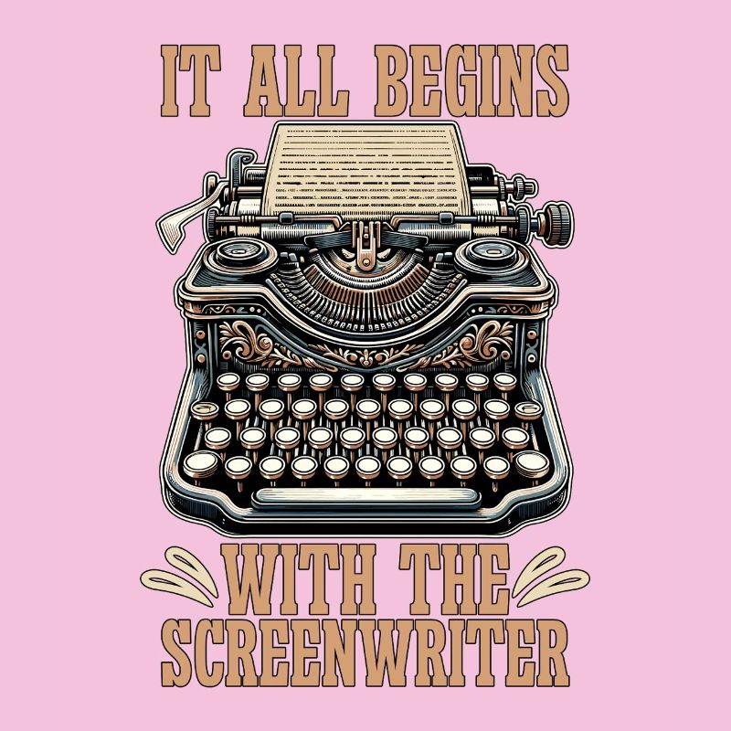 Screenwriter It All Begins With The Scriptwriting