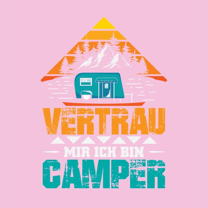 Camper Camping Wohnwagen Spruch
