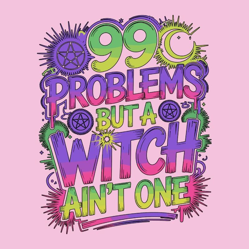 Witchcraft 99 Problems But A Witch Spellcaster