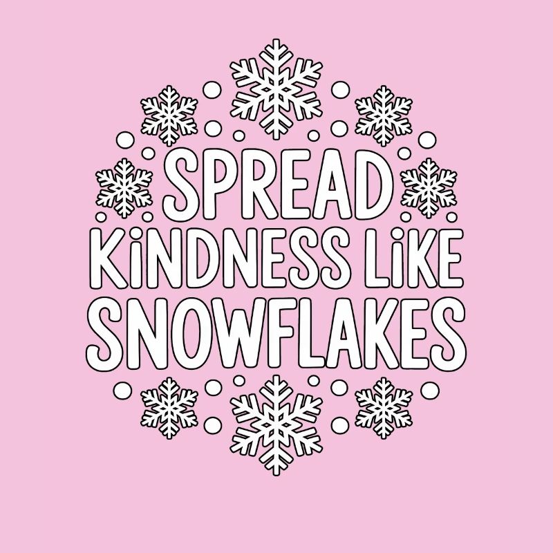 Spread Kindness Like Snowflake