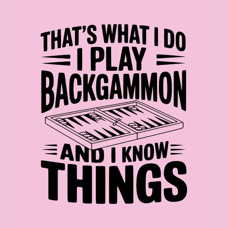 C’est ce que je fais, je joue au backgammon