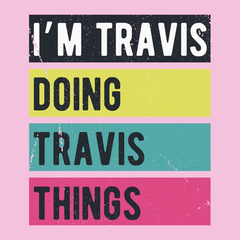 I’m Travis Doing Travis Things Retro Colors