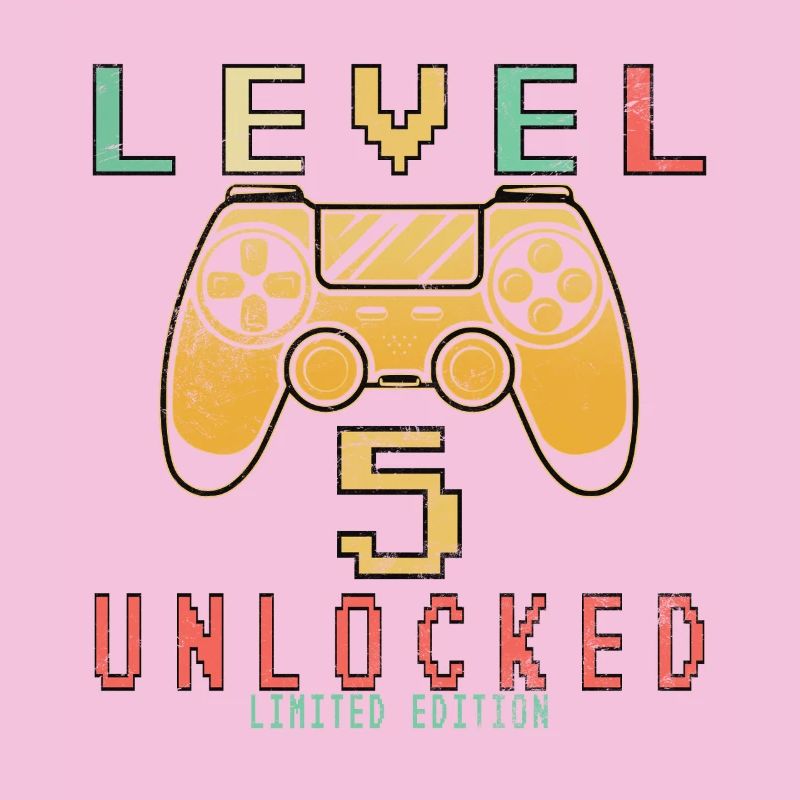 5th birthday. 5 Next Level Unlocked