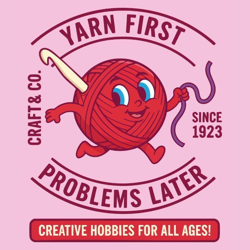 Yarn First Problems Later Funny Crochet Lover Yarn