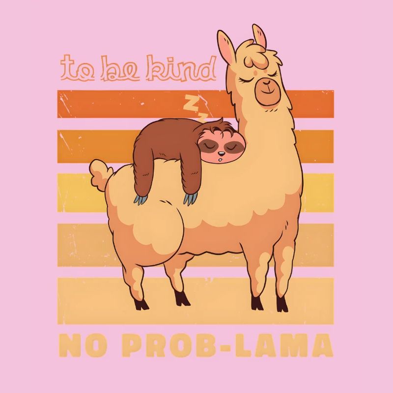 No Prob Llama & Sloth: Be Kind Retro Design