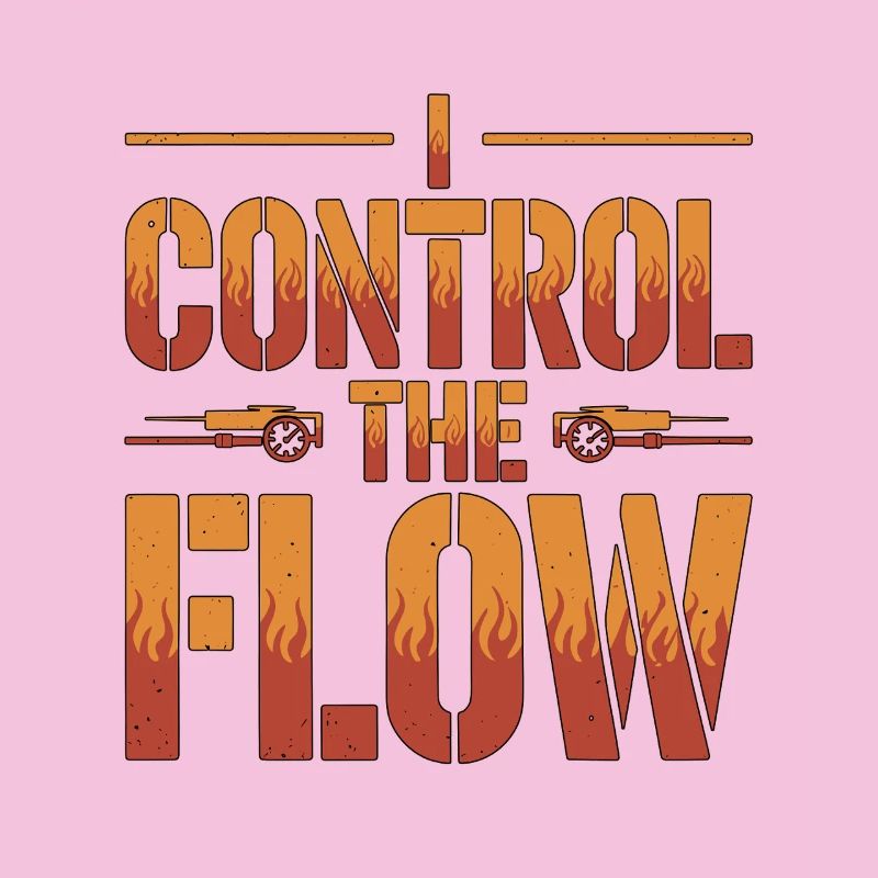 Fire Engineer I Control The Flow Fire Service