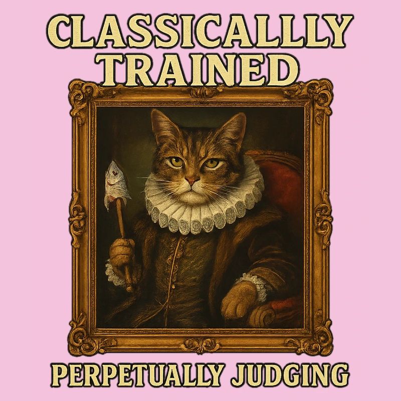 Classically Trained Perpetually Judging Renaissanc